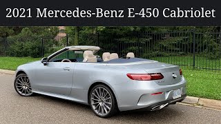 Perks, Quirks & Irks - 2021 MERCEDES-BENZ E-450 Cabriolet - Open for business