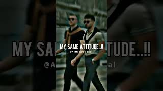 MY SAME ATTITUDE 🔥💯✅️ || Quotes That Will Motivate You! #shorts #viral #motivational