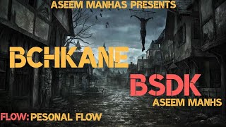 BchKane BSDK - 4th Class ( Official Video ) | Reply to ANEY DE | Aseem Manhas | ChandraBhaga Se