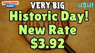 Iraqi Dinar 💥 Very Big Historic Day! New Rate $3.92 💥 Today Latest IQD RV News