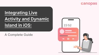 Integrating Live Activity and Dynamic Island in iOS: A Complete Guide | Canopas