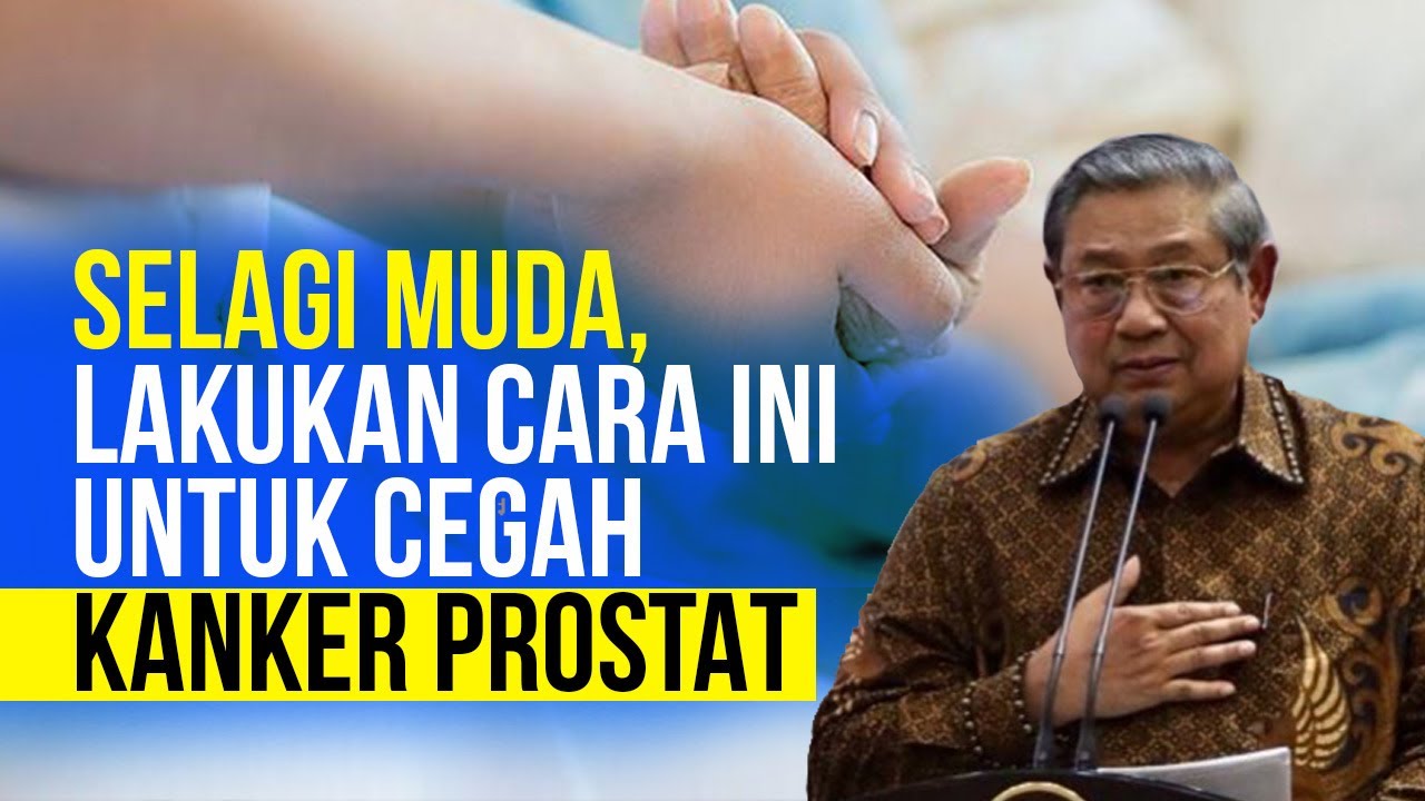 Mengenal Kanker Prostat, Ini Tips Mencegahnya - YouTube