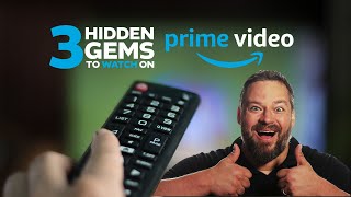 3 Hidden Gems to Stream on Amazon Prime Video (July)