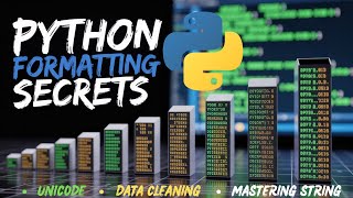 Mastering Strings in Python | Unicode, Formatting & Data Cleaning
