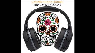 Latino Funky House Mix - by Locky