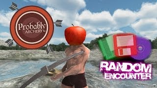 Probably Archery - Random Encounter