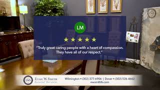 Personal Experiences with Evan Smith Funeral Services