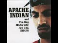 Apache Indian Feat. Tim Dog - Make Way For The Indian (Sewer Mix) (1995)