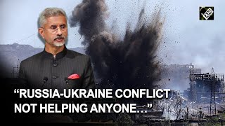 “This Conflict is not helping anyone…”: EAM Jaishankar on Russia-Ukraine Crisis