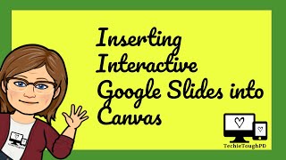 Creating an Interactive Assignment in Canvas with Google Slides Docs