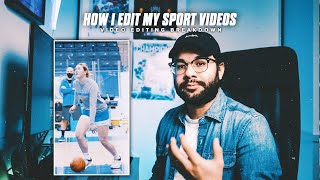 How I EDIT my SPORT VIDEOS | Video Editing BREAKDOWN - Basketball Instagram Reel Tutorial