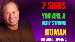 7 Signs You Are a Very Strong Woman | Joe Dispenza Powerful Motivation