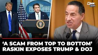 ‘We Know What A Real Fraud Looks Like’: Jamie Raskin’s Brutal Takedown Of Trump & Todd Blanche’s DOJ