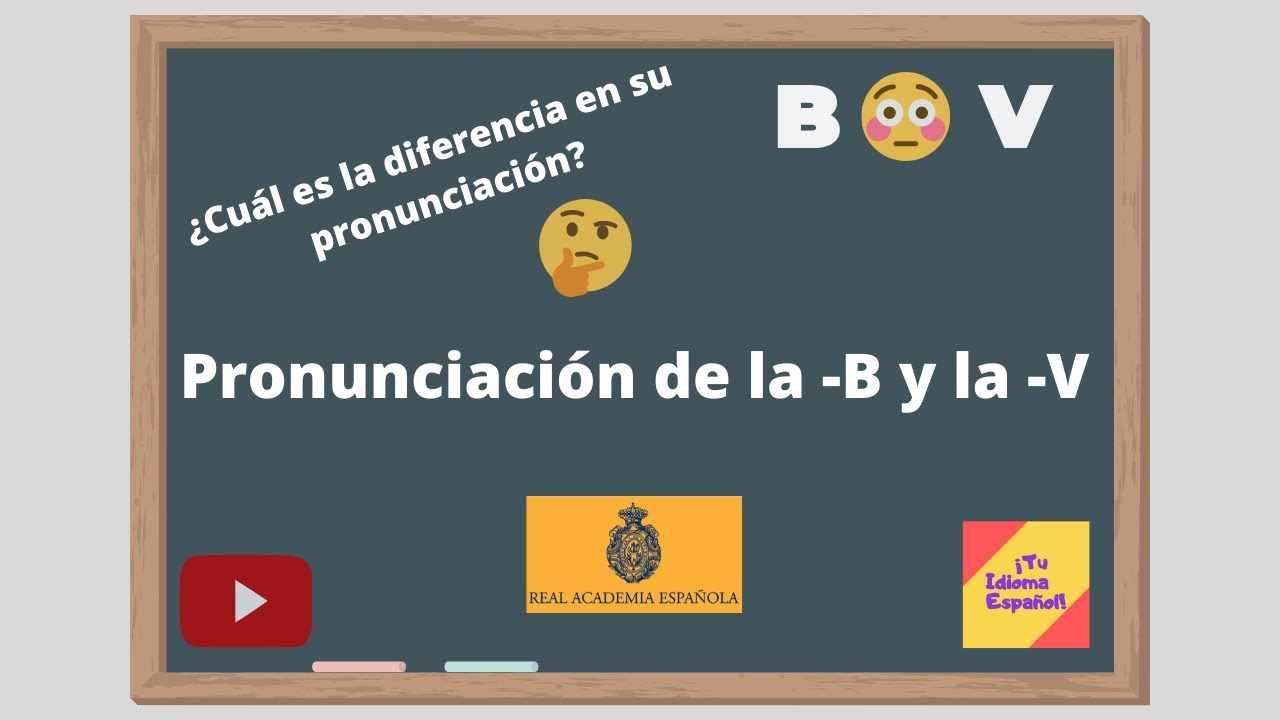 😨 Pronunciación De La B Y V En Español / B And V Pronunciation In ...