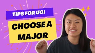 Tips for UCI: How to Choose Your Major | A2F Irvine