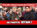 AK PARTİYE İSYAN ! (Sonuna Kadar İzleyin)