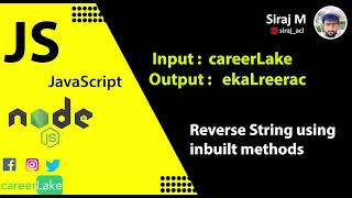 Reverse String Using Inbuilt Methods | JavaScript | Nodejs | Interview Tips