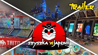 Japonia - trailer, @Szyszka_RNG  na gigancie zwiedza salony arcade, sklepy z grami i inne atrakcje