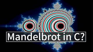 Coding a Mandelbrot in C and its super awesome.