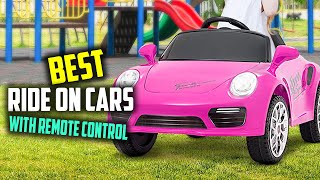 Top 8 Best Ride On Cars With Remote Control [Review] - Powered Electric Ride on Car [2023]