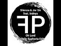 Shimza & Jnr SA feat. Indeya - Oh Lord (Paolello Euphoria Edit)