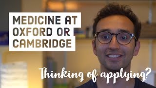 Applying to Medicine at Oxford or Cambridge - Questions to ask yourself, open days, stereotypes