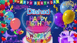 Dilshad happy bitthday to you