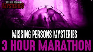 WARNING! Don't Miss Our 3 Hour Missing Persons Mysteries Marathon