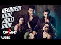 Neendein Khul Jaati Hain FULL AUDIO Song | Meet Bros ft. Mika Singh | Kanika | Hate Story 3