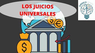 LOS JUICIOS UNIVERSALES