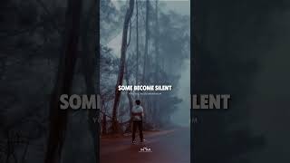 SOME BECOME SILENT  !! | #shorts #motivation #motivational #sigma  #quotes