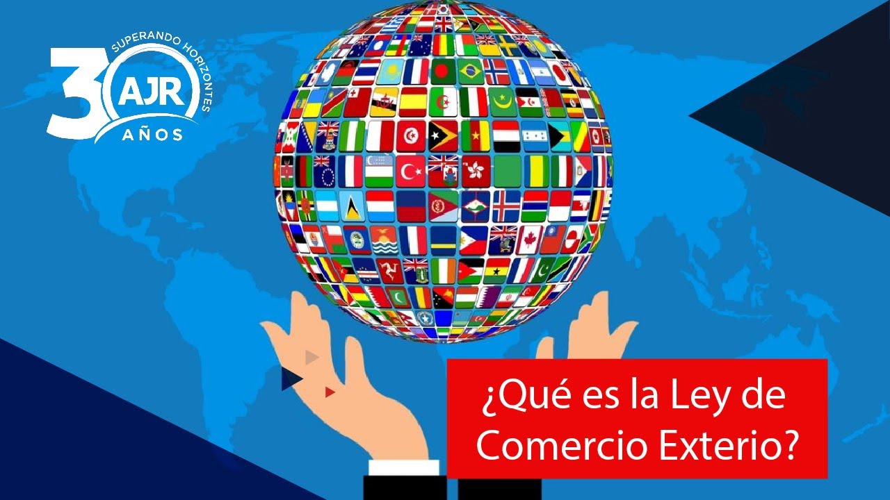 Ley De Comercio Exterior - LCE | Contenedor De Conocimiento - YouTube