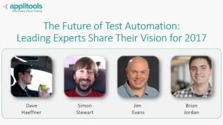 The Future of Test Automation: Leading Experts Share Their Vision for 2017