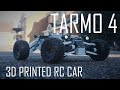 Tarmo 4 - 3D Printed High Performance RC Car