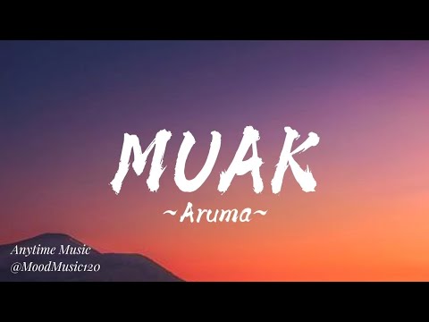 Aruma - Muak (Lyrics) - YouTube