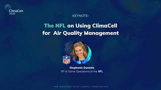 ClimaCon 2020: The NFL on Using ClimaCell for Air Quality Management