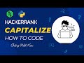 Capitalize with Python | HackerRank Challenge | Problem Solving | Coding With Kien