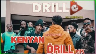 KENYAN DRILL MIX VIDEO 4 2022  DJ SAMPE254  ALL KENYAN DRILL STARS