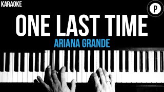 Ariana Grande - One Last Time Karaoke SLOWER Acoustic Piano Instrumental Cover Lyrics