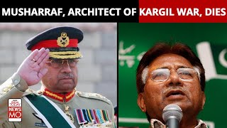 Pervez Musharraf Passes Away: Architect Of Kargil War, Pakistan's Former President No More