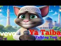Ya Taiba - Talking Tom Official Music Video #yataiba #talkingtom #pakistan #india #indonesia