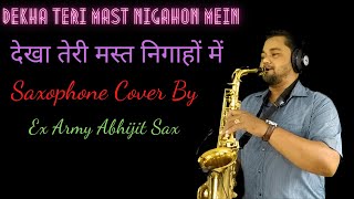 Dekha Teri Mast Nigahon Mein Saxophone Cover | Saxophone Music Popular Songs Bollywood