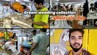 Wedding collection wholesale shop in mumbai || Rajdeep garment's sion  ||Groom wedding Dressess ||