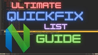 Ultimate Quickfix List Guide