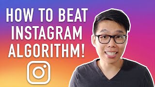 How Instagram Algorithm Works in 2021 & How To Beat It!