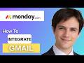 How To Integrate Monday com With Gmail