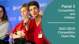 2023 OECD Competition Open Day – Panel 3. Competition and Inflation