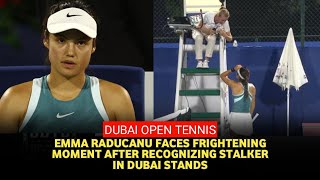 Dubai Open 2025 Controversy: Emma Raducanu targeted by man 'exhibiting fixated behaviour'