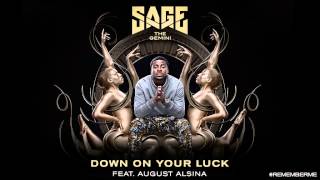 Sage the Gemini - Down On Your Luck