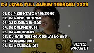 DJ RAISO DADI SIJI X PIKIR KERI X KRONCONG - DJ JAWA FULL ALBUM TERBARU 2023